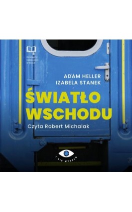 Światło wschodu - Adam Heller - Audiobook - 978-83-971226-2-8