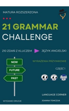 21 GRAMMAR CHALLENGE: Wyrażenia Przyimkowe - Joanna Tomczuk - Ebook - 978-83-67377-62-1