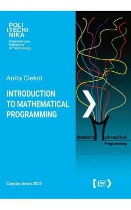 Introduction to Mathematical Programming. Part I - Anita Ciekot - Ebook - 978-83-7193-976-1