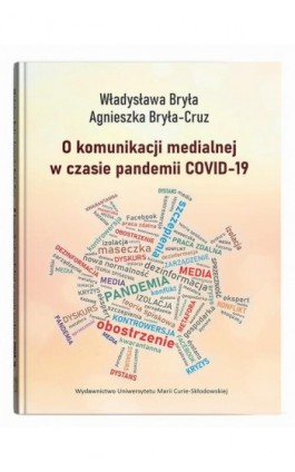 O komunikacji medialnej w czasie pandemii COVID-19 - Władysława Bryła - Ebook - 9788322798065