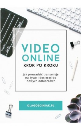 Video online krok po kroku - Ola Gościniak - Ebook - 9788366851009