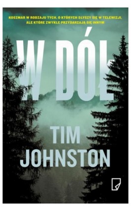 W dół - Tim Johnston - Ebook - 978-83-65282-47-7