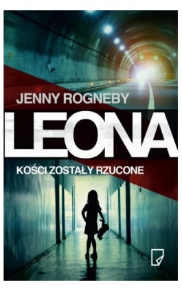 Leona Kości zostały rzucone - Jenny Rogneby - Ebook - 978-83-65282-57-6