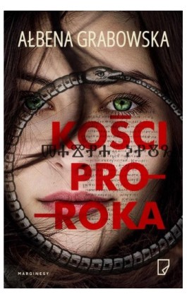 Kości proroka - Ałbena Grabowska - Ebook - 978-83-65973-12-2