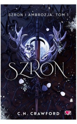 Szron. Szron i ambrozja. Tom 1 - C.N. Crawford - Ebook - 978-83-8371-133-1