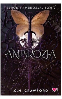 Ambrozja. Szron i ambrozja. Tom 2 - C.N. Crawford - Ebook - 978-83-8371-247-5