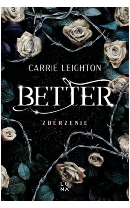 Better. Zderzenie - Carrie Leighton - Ebook - 978-83-68121-89-6