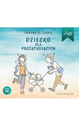 Dziecko dla początkujących - Leszek K. Talko - Audiobook - 9788366044388