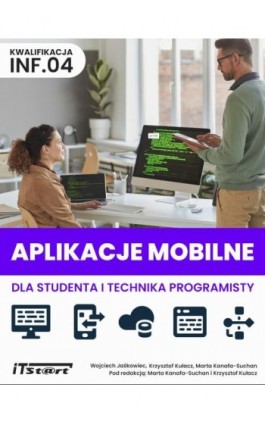 Aplikacje mobilne dla studenta i technika programisty - Wojciech Jaśkowiec - Ebook - 978-83-65645-97-5