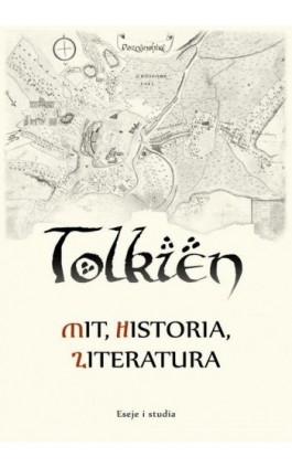 Tolkien – mit, historia, literatura eseje i studia - Ebook - 978-83-67907-57-6