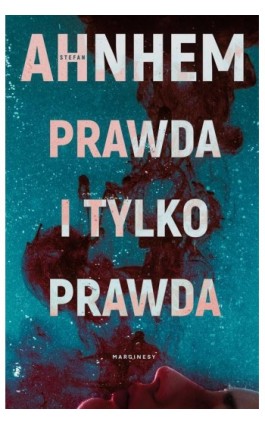 Prawda i tylko prawda - Stefan Anhem - Ebook - 978-83-68121-61-2