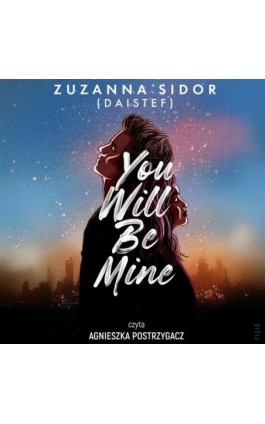 You Will Be Mine - Zuzanna Sidor - Audiobook - 978-83-8357-640-4