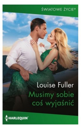 Musimy sobie coś wyjaśnić - Louise Fuller - Ebook - 978-83-8342-562-7