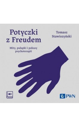 Potyczki z Freudem - Tomasz Stawiszyński - Audiobook - 978-83-01-23664-9