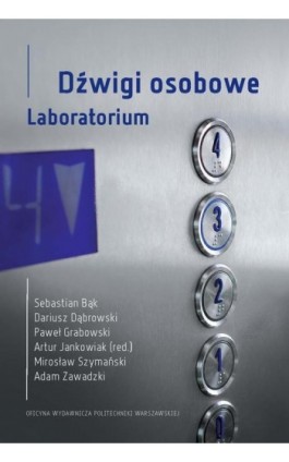 Dźwigi osobowe. Laboratorium - Adam Zawadzki - Ebook - 978-83-8156-641-4