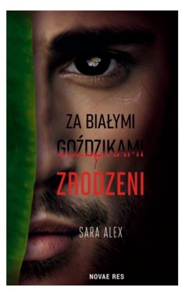 Za białymi goździkami. Zrodzeni - Sara Alex - Ebook - 978-83-8373-196-4