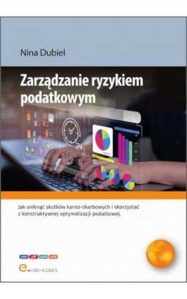 Zarządzanie ryzykiem podatkowym - Dubiel Nina - Ebook - 978-83-66395-62-6