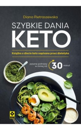 Szybkie dania keto - Diana Pie­tra­szew­ska - Ebook - 978-83-7147-118-6