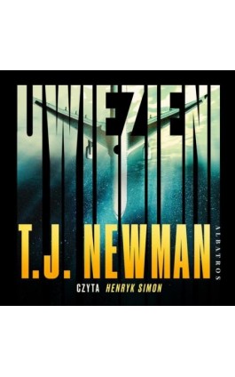 UWIĘZIENI - T.J. Newman - Audiobook - 978-83-8361-292-8