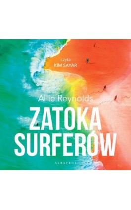 ZATOKA SURFERÓW - Allie Reynolds - Audiobook - 978-83-8361-202-7