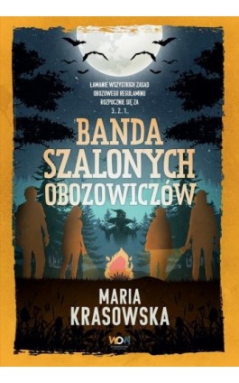 Banda szalonych obozowiczów - Maria Krasowska - Ebook - 978-83-8330-754-1