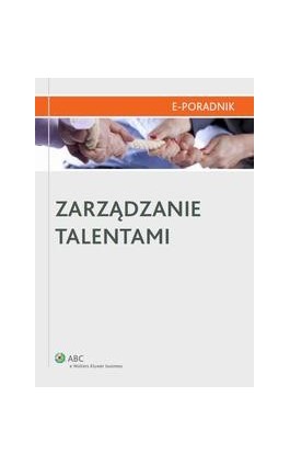Zarządzanie talentami - Mariusz Woźniak - Ebook - 978-83-264-5868-2