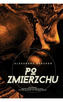 Po zmierzchu. Mroczne umysły. Tom 3 - Alexandra Bracken - Ebook - 978-83-8266-317-4