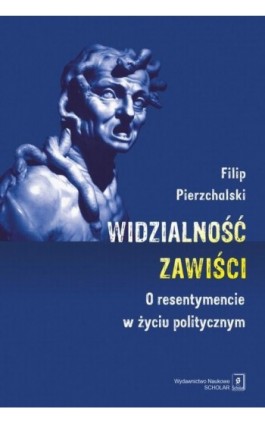 Widzialnośc zawiści - Filip Pierzchalski - Ebook - 978-83-67450-99-7