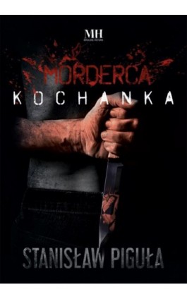 Morderca kochanka - Stanisław Piguła - Ebook - 978-83-8290-544-1