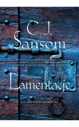 LAMENTACJE - C.J. Sansom - Ebook - 978-83-8361-329-1