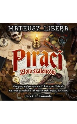 Piraci - Mateusz Libera - Audiobook - 978-83-67545-93-8