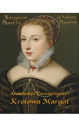 Królowa Margot - Aleksander Dumas - Ebook - 978-83-7639-631-6