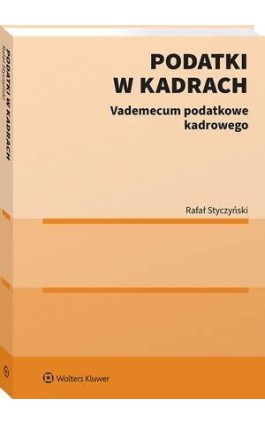 Podatki w kadrach - Rafał Styczyński - Ebook - 978-83-8358-890-2