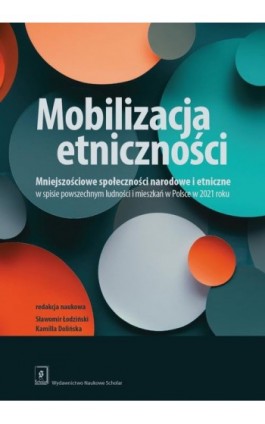 Mobilizacja etniczności - Marta Faustyna Chmielevska - Ebook - 978-83-67450-79-9