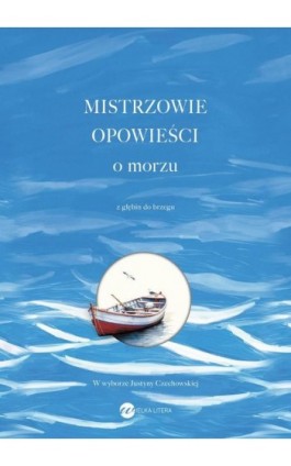 Mistrzowie opowieści O morzu - Konstandinos Kawafis - Ebook - 978-83-8360-113-7
