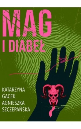 Mag i diabeł - Katarzyna Gacek - Ebook - 978-83-67950-34-3