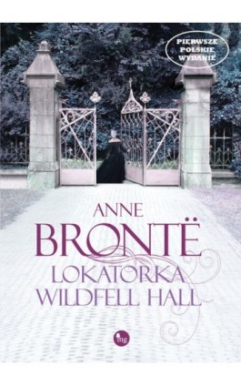 Lokatorka Wildfell Hall - Anne Bronte - Ebook - 978-83-7779-116-5