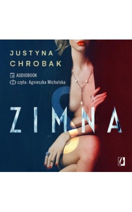Zimna S - Justyna Chrobak - Audiobook - 978-83-8371-512-4