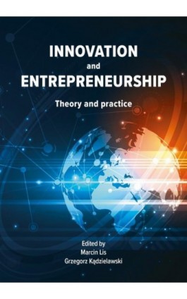 INNOVATION and ENTREPRENEURSHIP Theory and practice - Artur Ogurek - Ebook - 978-83-67673-26-6