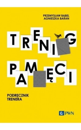 Trening pamięci. Podręcznik trenera - Przemysław Bąbel - Ebook - 978-83-01-23785-1