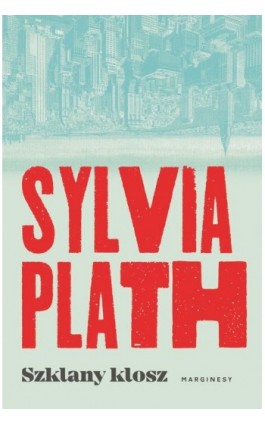 Szklany klosz - Sylvia Plath - Ebook - 978-83-66140-04-2