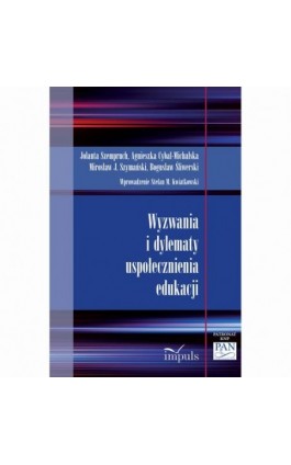 Wyzwania i dylematy uspołecznienia edukacji - Bogusław Śliwerski - Ebook - 978-83-8294-281-1