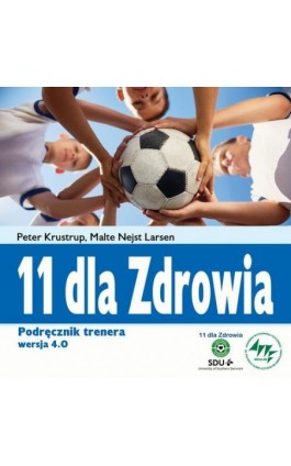 11 dla Zdrowia - Peter Krustrup - Ebook - 978-83-64354-96-0