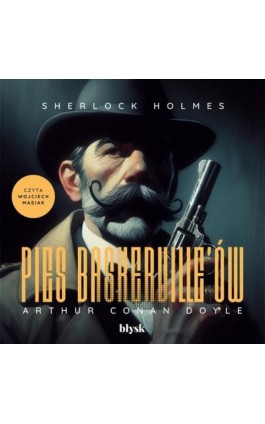 Sherlock Holmes. Pies Baskerville’ów - Arthur Conan Doyle - Audiobook - 9788368186062