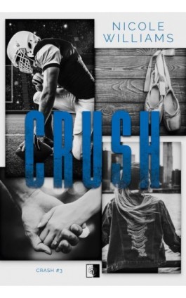 Crush - Nicole Williams - Ebook - 978-83-8362-611-6