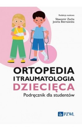 Ortopedia i traumatologia dziecięca - Ebook - 978-83-01-23814-8