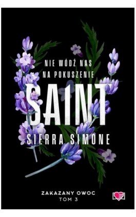 Saint. Zakazany owoc. Tom 3 - Sierra Simone - Ebook - 978-83-8371-481-3