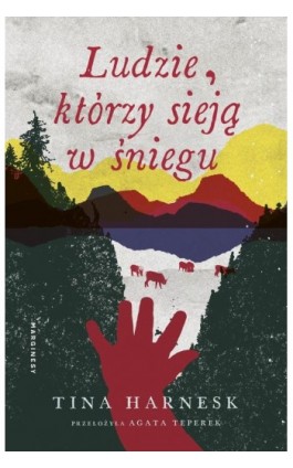 Ludzie, którzy sieją w śniegu - Tina Harnes - Ebook - 978-83-68226-01-0