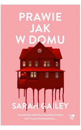 Prawie jak w domu - Sarah Gailey - Ebook - 978-83-8371-496-7