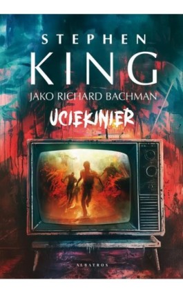 Uciekinier - Stephen King - Ebook - 978-83-8361-439-7